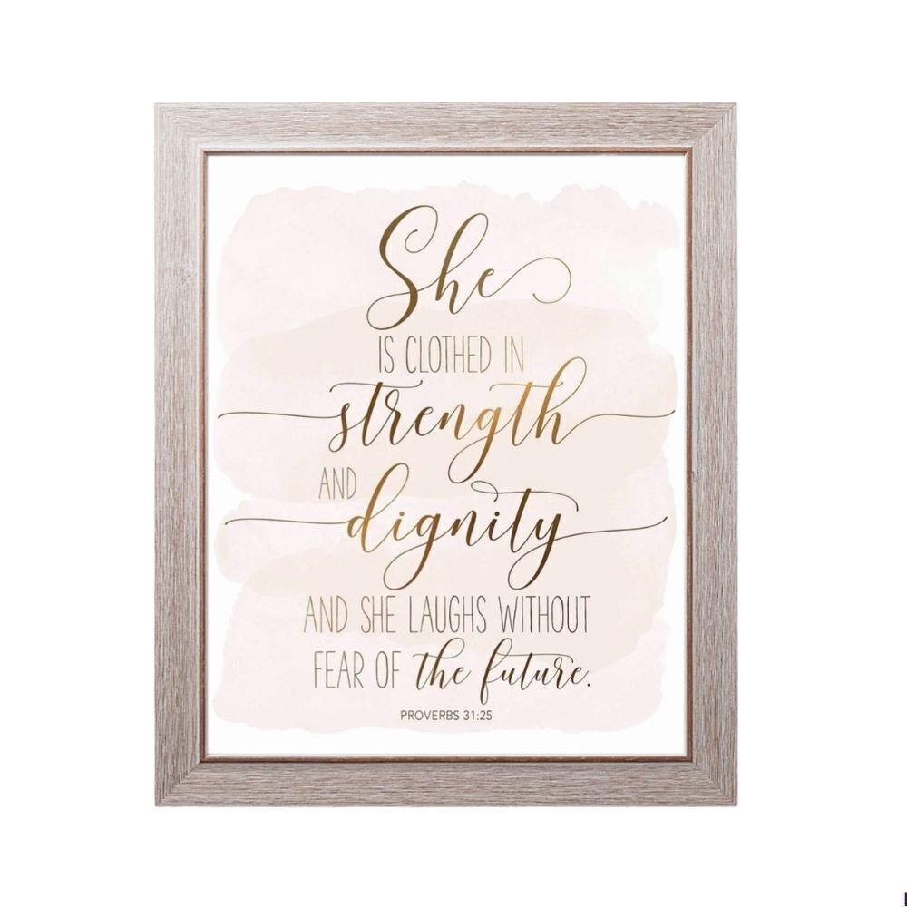 "She is Clothed in Strength and Dignity..." Print